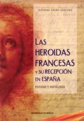 Portada de Heroidas francesas y su recepcion en españa, las