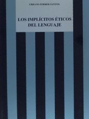 Portada de Implicitos eticos del lenguaje, los