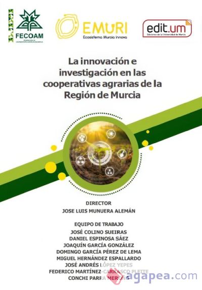 La Innovación e Investigación en las Cooperativas Agrarias de la Región de Murcia