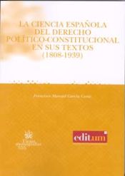 Portada de La ciencia española del derecho político-constitucional en sus textos (1808-1939)