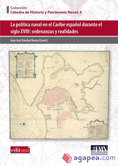 La política naval en el Caribe español durante el siglo SVIII: Ordenanzas y realidades
