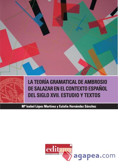 La teoría gramatical de ambrosio de salazar en el contexto español del siglo xvii