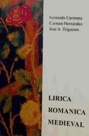 Portada de Lírica Románica Medieval. V. I. Desde los orígenes hasta finales del siglo XIII