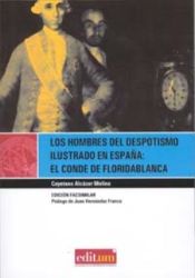 Portada de Los hombres del despotismo ilustrado en españa: el conde de floridablanca