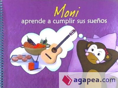 Moni Aprende a Cumplir Sus Sueños