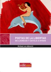 Portada de Poetas de la libertad: De Lucrecio y Catulo a Ovidio