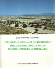Portada de Variabilidad espacial de las propiedades fisicas e hidricas de los suelos en medio semiarido mediterraneo