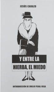 Portada de Y entre la hierba, el miedo