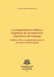 Portada de La categorización médica y lingüística de los trastornos específicos del lenguaje