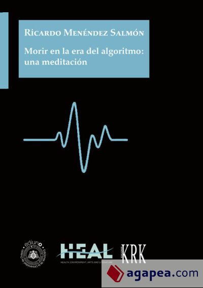 Morir en la era del algoritmo: una meditación Morir en la era del algoritmo: una meditación