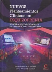 Portada de Nuevos Planteamientos Clínicos en Esquizofrenia: 30 Herramientas Esenciales de Evaluación Estandarizada