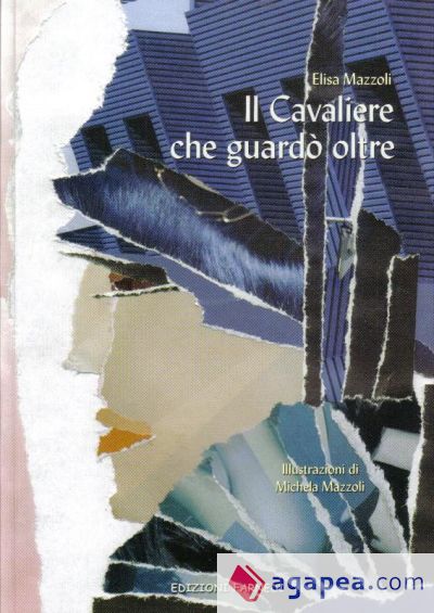 Il Cavaliere che guardò oltre