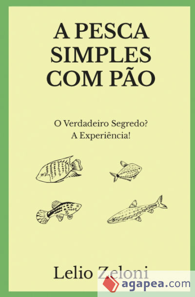 A Pesca Simples com Pão