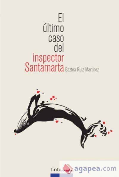 El &uacute;ltimo caso del inspector Santamarta