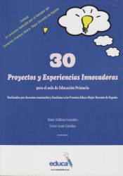 Portada de 30 Proyectos y Experiencias Innovadoras para el aula de Educación Primaria