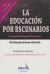 Portada de La educación por escenarios. 83 Claves para la buena educación, de Víctor Arufe Giráldez