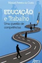 Portada de Educação e Trabalho: Uma Questão de Competências (Ebook)