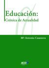 Educaci&oacute;n: Cr&oacute;nica De Actualidad De Mar&iacute;a Antonia Casanova