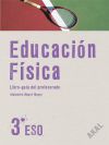 Educaci&oacute;n F&iacute;sica 3&ordm; ESO Libro del Profesor + CD