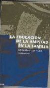 Educación de la amistad en la familia, La