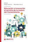 Educaci&oacute;n e Innovaci&oacute;n al servicio de la mejora del Conocimiento