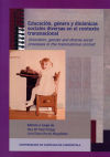 Educación, género y dinámicas sociales diversas en el contexto transnacional: Educatión, gender and diverse social processes in the transnacional context