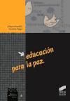 Educación para la paz: contenidos y experiencias didácticas