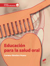 Educación para la salud oral (2.ª edición revisada y ampliada)