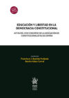 Educación y libertad en la democracia constitucional. Actas del XVIII Congreso de la Asociación de Constitucionalistas de España