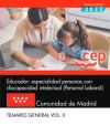Educador: especialidad personas con discapacidad intelectual (Personal Laboral). Comunidad de Madrid. Temario General. Vol. II