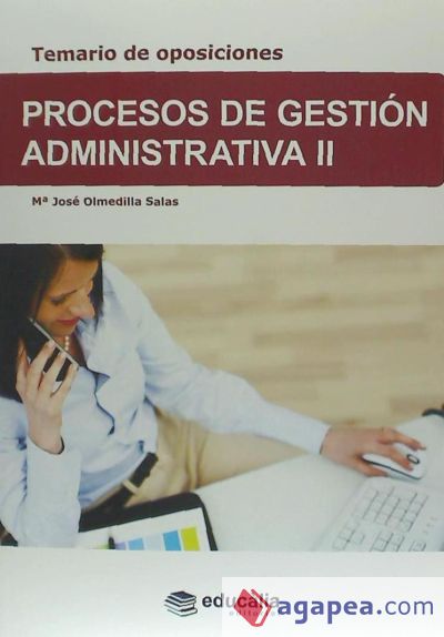 Temario De Oposiciones De Procesos De Gestion Administrativa Ii Maria Jose Olmedilla Salas 4283