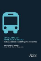 Portada de Educando do Projovem Urbano: de Passageiro da Esperança a Dono da Voz (Ebook)