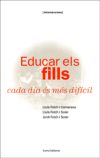 Educar els fills cada dia és més difícil