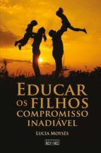 Portada de Educar os filhos - Compromisso inadiável (Ebook)