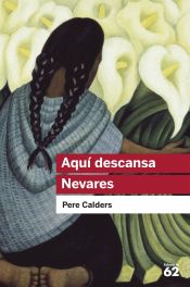Portada de Aquí descansa Nevares i altres narracions mexicanes