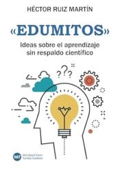 Portada de Edumitos. ideas sobre el aprendizaje sin respaldo