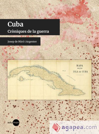 Cuba. Cr&ograve;niques de la guerra