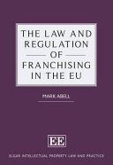 Portada de The Law and Regulation of Franchising in the EU