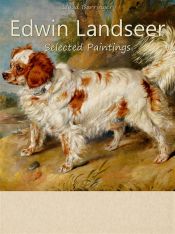 Edwin Landseer: Selected Paintings (Colour Plates) (Ebook)