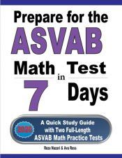 Portada de Prepare for the ASVAB Math Test in 7 Days