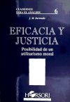 Eficacia y justicia. Posibilidad de un utilitarismo moral