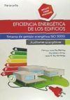 Eficiencia energética de los edificios. Sistema de gestión energética ISO 50001. Auditorías energéticas