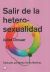 Portada de Salir De La Heterosexualidad, de Juliet Drouar