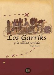 Portada de Los Garriks y la ciudad perdida