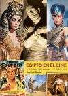 Egipto En El Cine. Momias, Faraones Y Pirámides