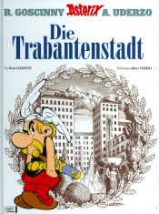 Portada de Goscinny, R: Asterix 17: Die Trabantenstadt