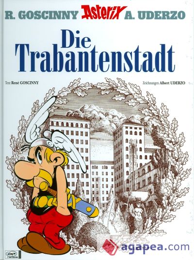 Goscinny, R: Asterix 17: Die Trabantenstadt