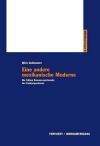 Eine andere mexikanische Moderne. Die fr&uuml;hen Romanexperimente der Contempor&aacute;neos