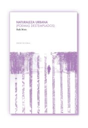 Portada de NATURALEZA URBANA (POEMAS DESTEMPLADOS)