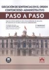 Ejecución de sentencias en el orden contencioso-administrativo. Paso a paso